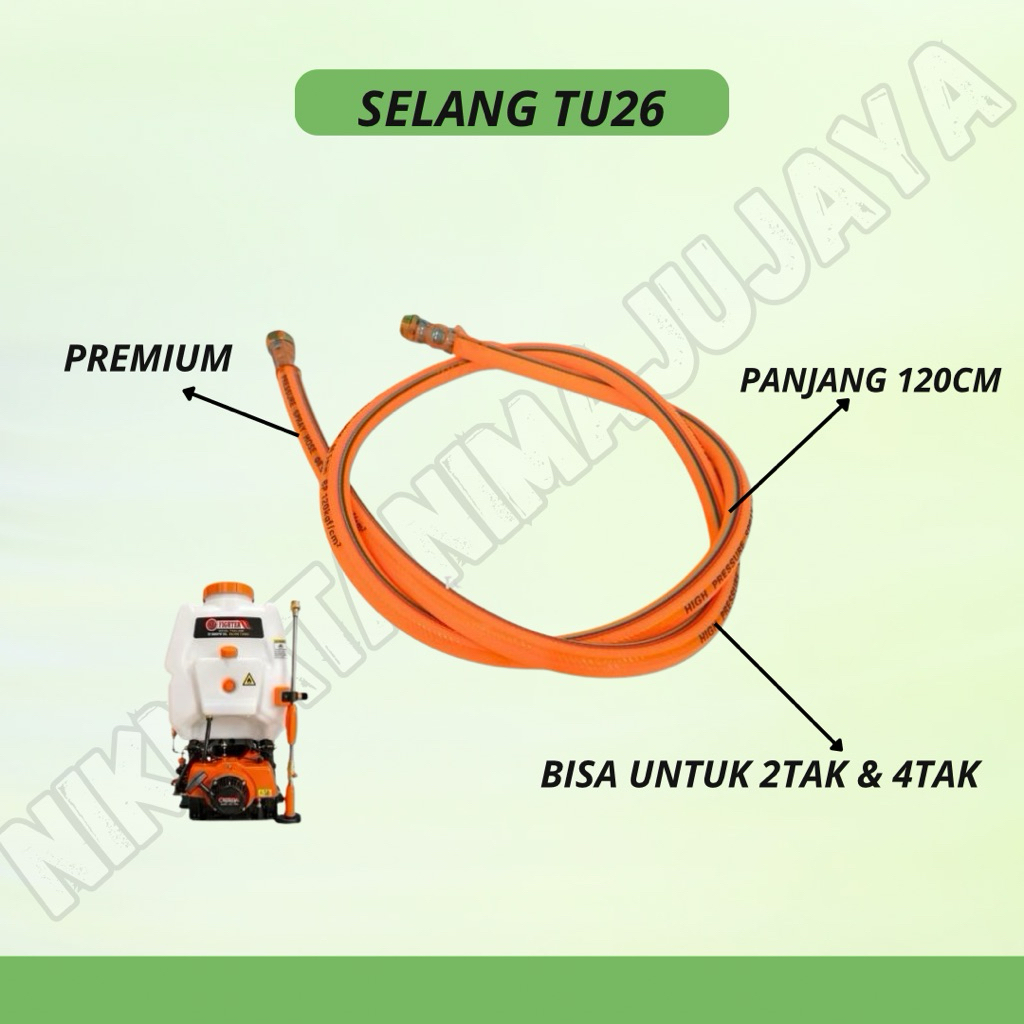 Selang Tu26 Panjang 120Cm / Selang Tanki Semprot Mesin / Selang Mesin Sprayer