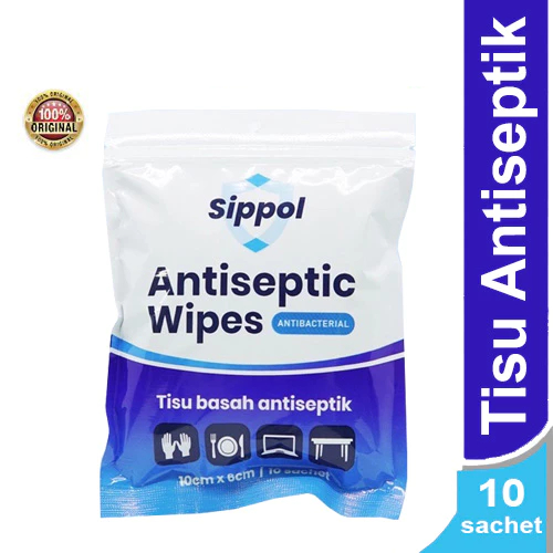 Sippol Antiseptic Wipes 10's Tisu Basah Antiseptik 10cm x 6cm Isi 10 sachet Antibacterial Antibakter