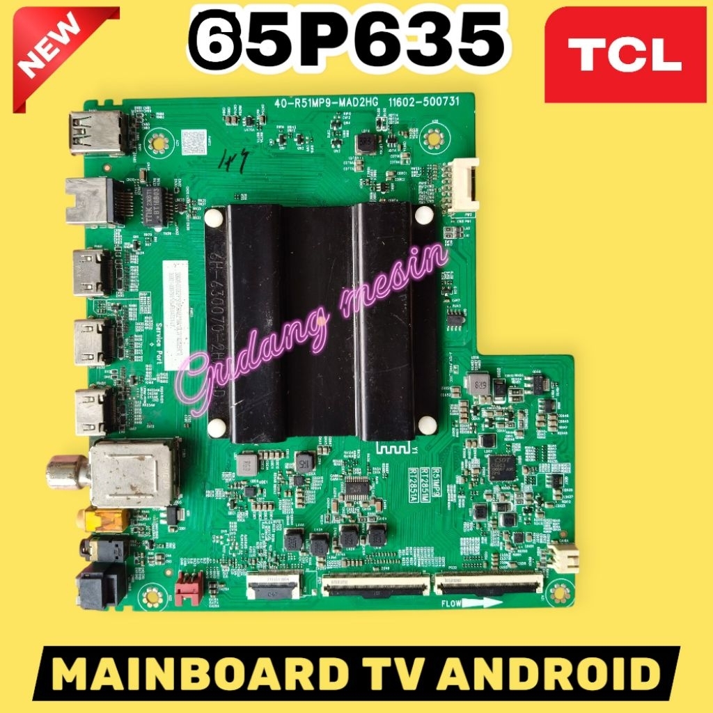 65P635 / MB TV TCL 65P635 / MAINBOARD TV TCL 65P635 / MESIN TV TCL 65P635 / MODUL TV TCL 65P635 / MB