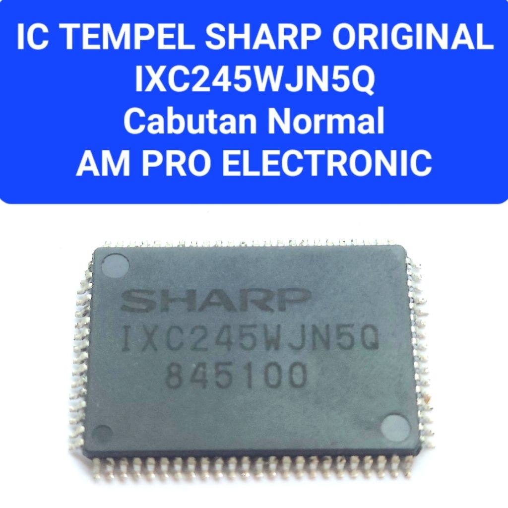 IXC245WJN5Q ORIGINAL IC IXC 245 WJN5Q CABUTAN