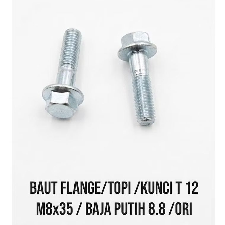 Baut Flange /M8 x 35 /Kunci 12/(BAJA PUTIH 8.8 ORI)