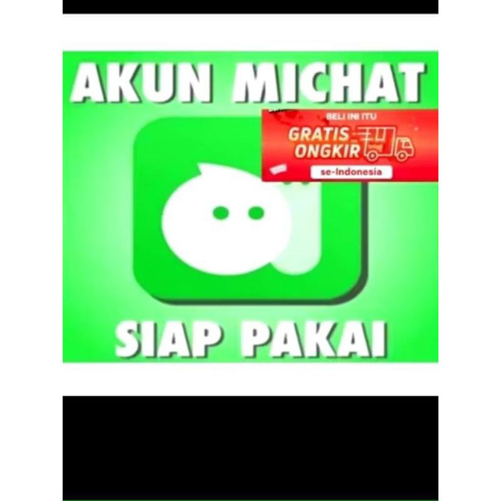 AKUN MICHAT FRESH TDK MENUNGGU 2JAM,LANGSUNG PAKAI DAN SIAP UNTUK DISAPA