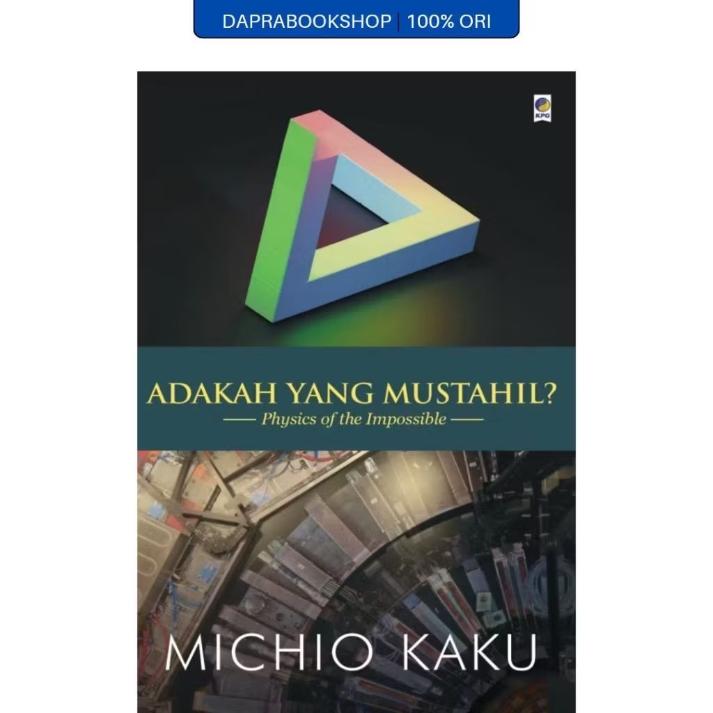 Adakah yang Mustahil? - Michio Kaku - Gramedia