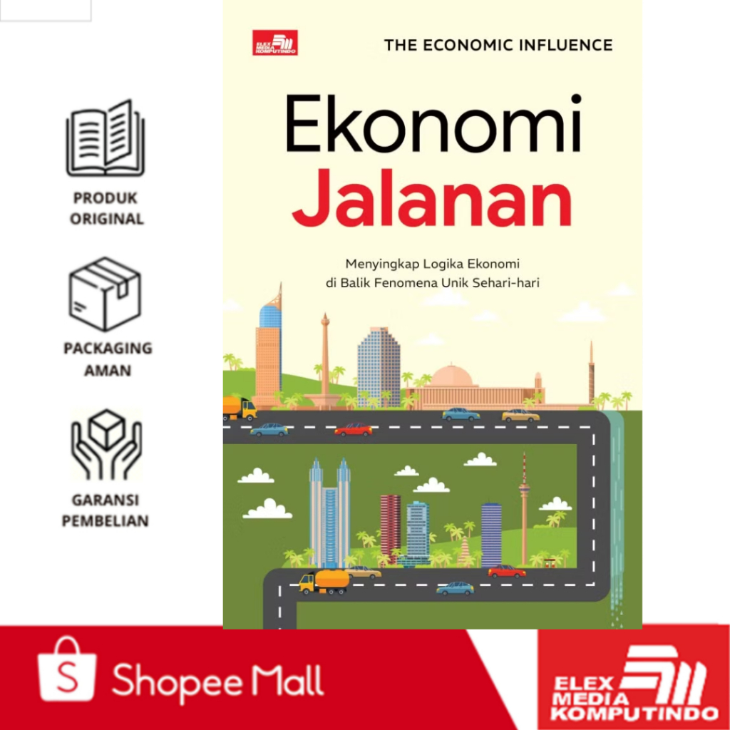 Elex - Ekonomi Jalanan: Menyingkap Logika Ekonomi di Balik Fenomena Unik Sehari-hari