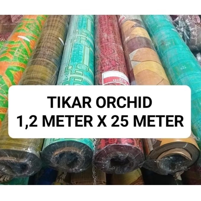 [ LEBAR 1,2 METER x -+ 25 METER ] TIKAR LANTAI KARPET PLASTIK MEREK ORCHID TEBAL GLOSSY