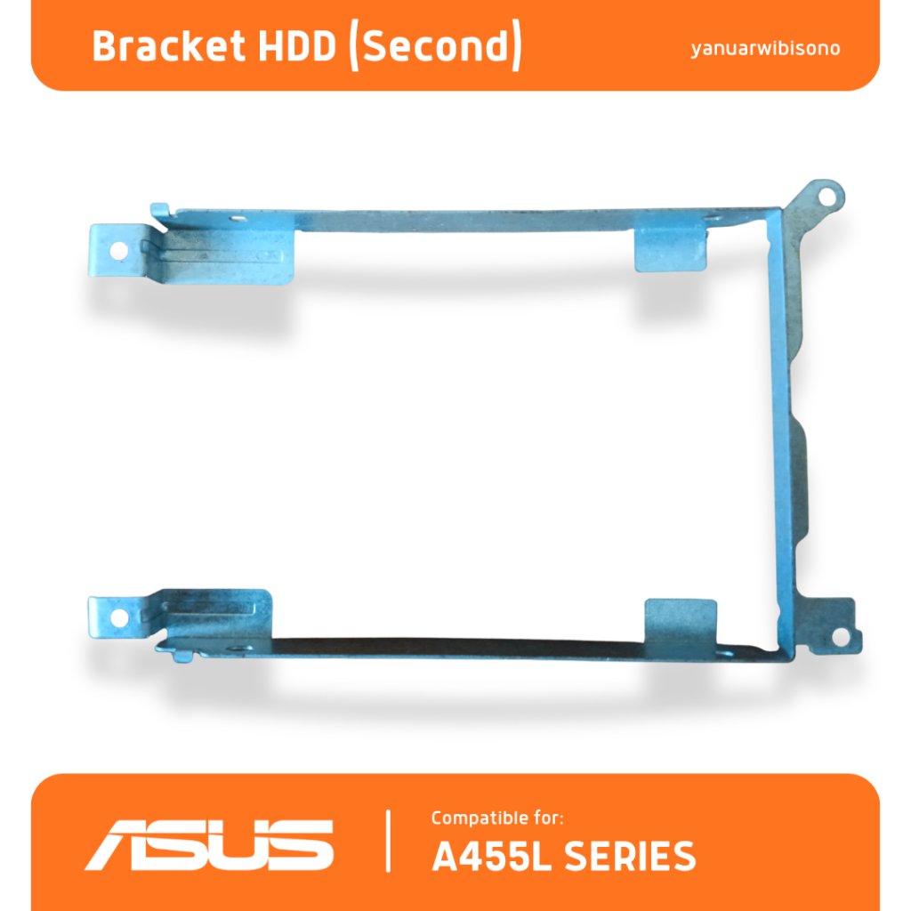 BRACKET HDD / CADDY HARDISK LAPTOP ASUS A455L SERIES - SECOND ORIGINAL