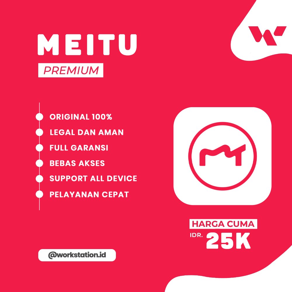Meitu VIP Premium 1 Bulan Bergaransi (Android)