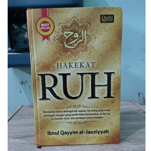 TK. HAKEKAT RUH : MEMBAHAS TUNTAS BERBAGAI HAL SEPUTAR RUH