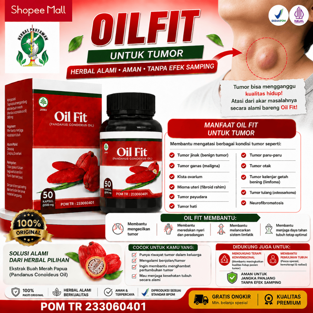 Oil Fit Untuk Tumor, Tumor Jinak, Tumor Ganas - Legalitas BPOM RI