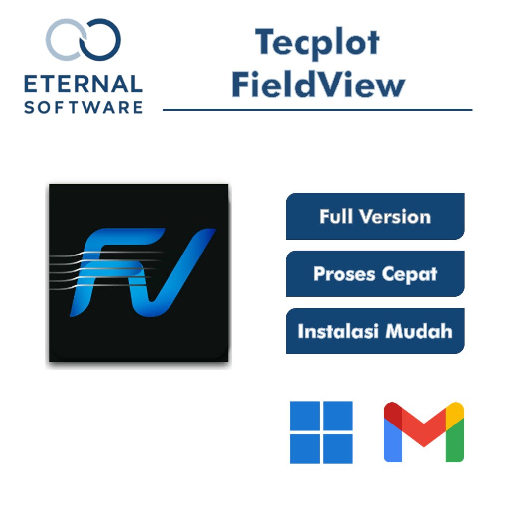 Tecplot FieldView Full Version Software Pasca Pemrosesan CFD Full Lisensi Lifetime