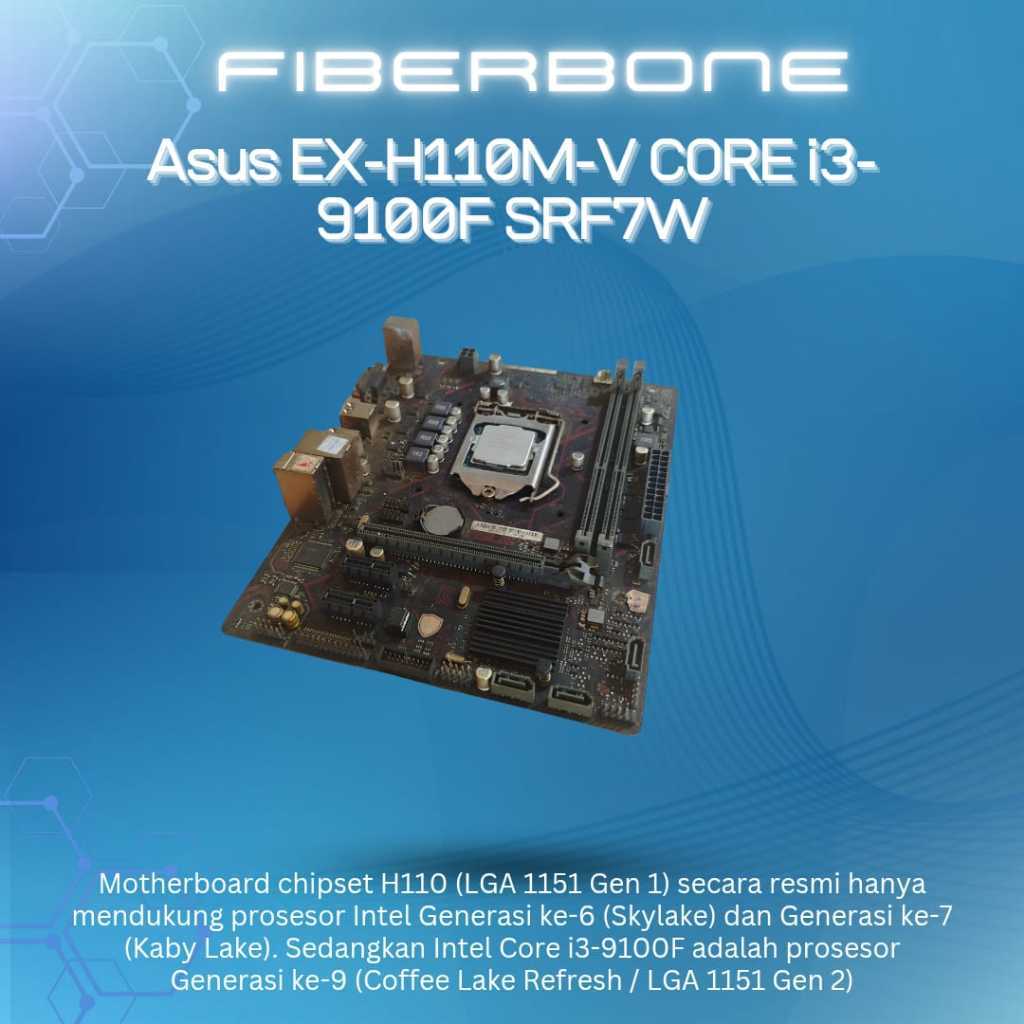 MOTHERBOARD Asus EX-H110M-V CORE i3-9100F SRF7W