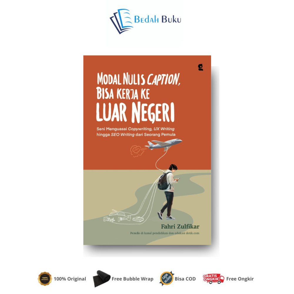 Buku Modal Nulis Caption Bisa Kerja Ke Luar Negeri  "Seni Menguasai Copywriting, UX Writing hingga S
