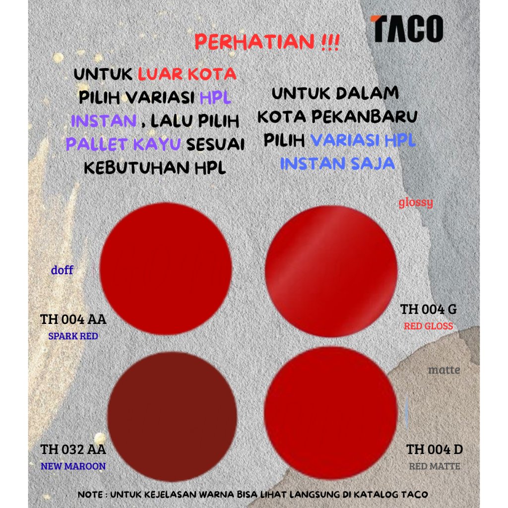 (LUAR KOTA WAJIB PALLET KAYU) HPL TACO MERAH (BACA DESKRIPSI SEBELUM CO)