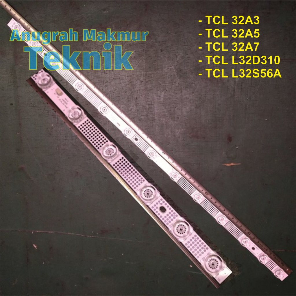 Backlight tv TCL 32inc TCL 32A3 TCL 32A5 TCL 32A7 TCL L32D310 TCL L32S56A