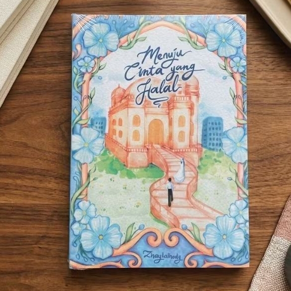Buku Menuju Cinta yang Halal Zaynahdy novel romantis islami.buku novel berkualitas dan bersegel free