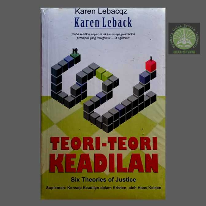 Buku Teori-Teori Keadilan - Six Theories Of Justice - Karen Lebacqz - Nusamedia Musibookstore ORI