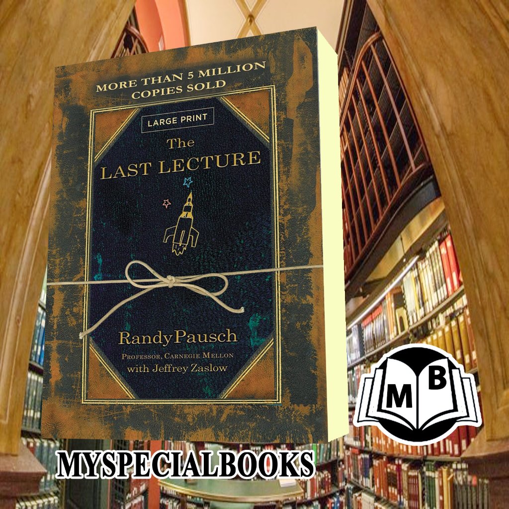 The Last Lecture by Randy Pausch