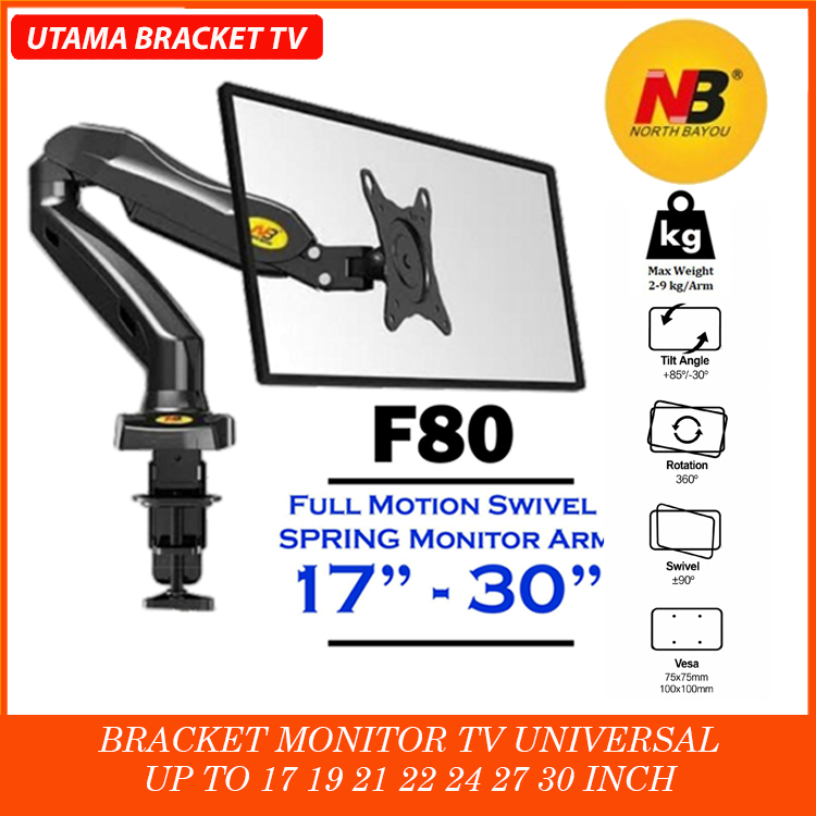 North Bayou F80 Bracket Monitor PC / TV 17 19 22 24 27 30 Inch VESA 75x75 100x100 Fleksibel dan Taha