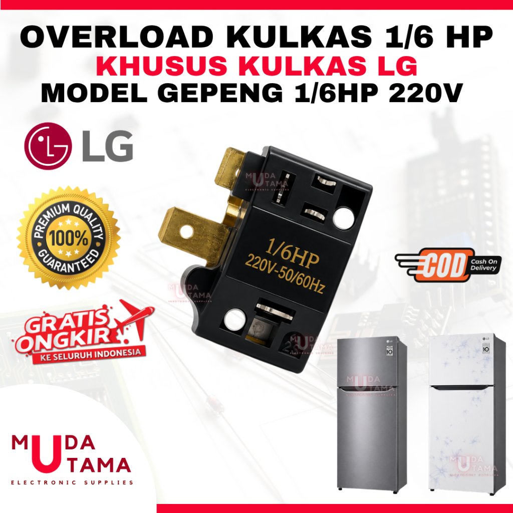 OVERLOAD KULKAS 1/6 HP KHUSUS LG - OVERLOAD KULKAS GEPENG 1/6 HP LG - OVERLOAD KULKAS 1/6 LG - OVER 