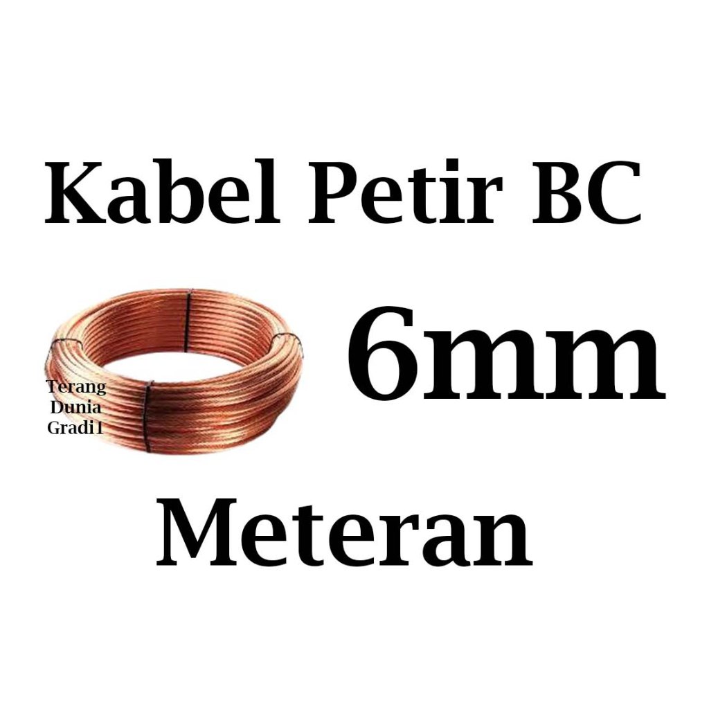 Kabel Petir 6mm Kabel Penangkal Petir 6mm Kabel BC 6mm Kabel Tembaga 6mm Kabel Kawat Tembaga 6mm Kab