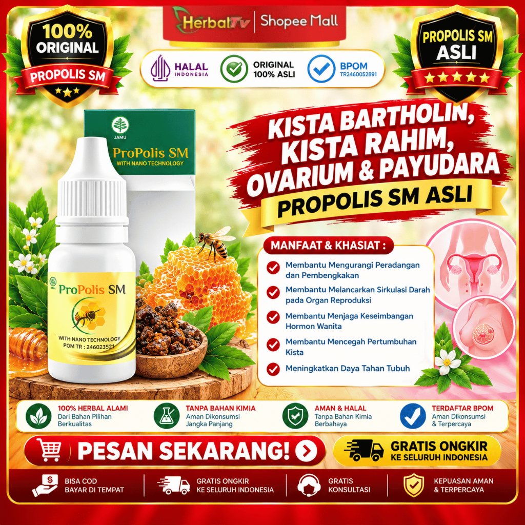 Kista Bartholin, Kista Rahim, Ovarium & Payudara – Propolis SM Asli