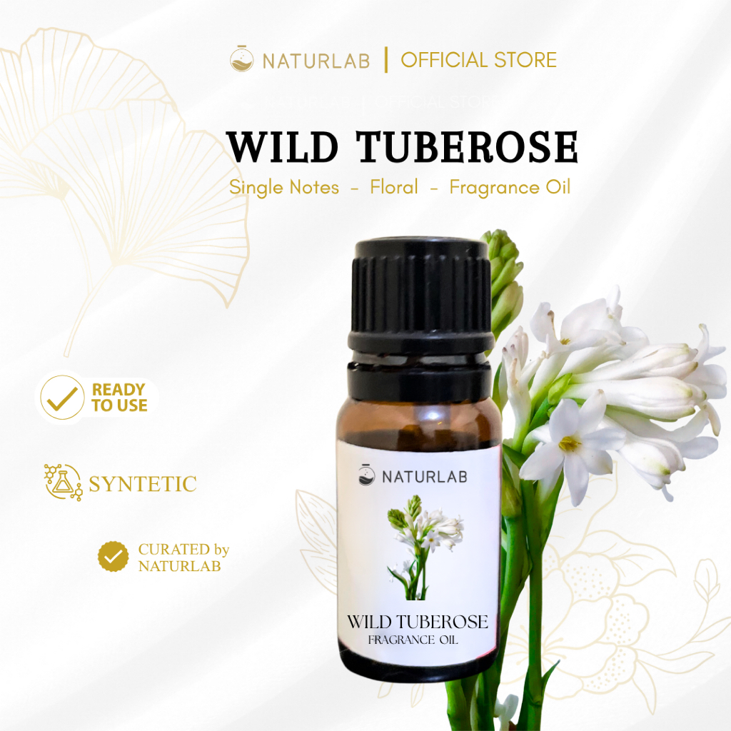 NATURLAB Wild Tuberose Single Notes Oil Bahan Parfum Essential Oil Fragrance Oil Aromatic