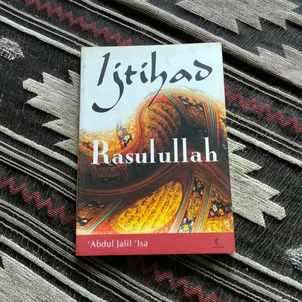 IJtihad Rasulullah (2004) Abdul Jalil Isa | Cahaya Hikmah
