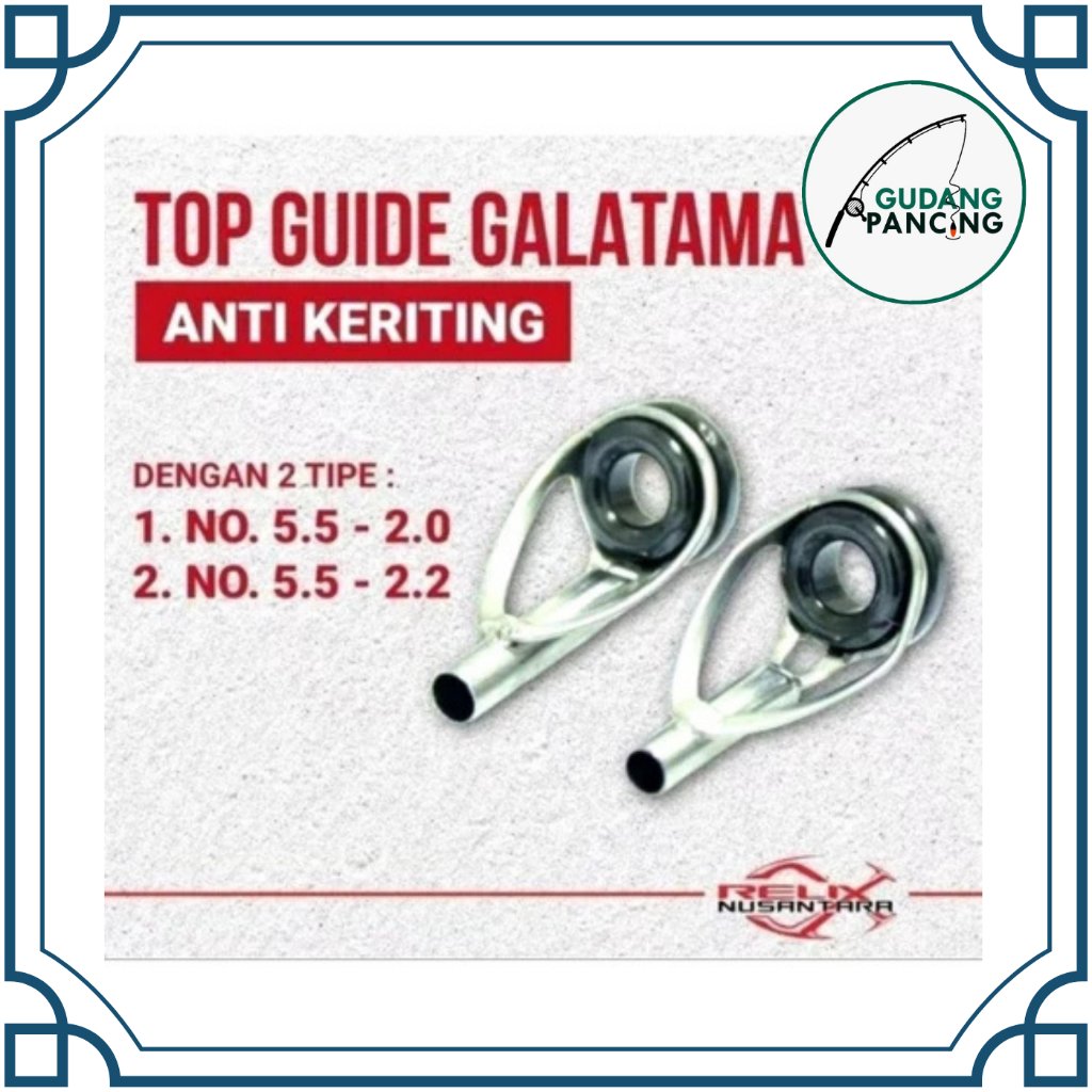 Relix Nusantara Top Guide Double Keramik | Ring Guide Anti Keriting Joran Galatama
