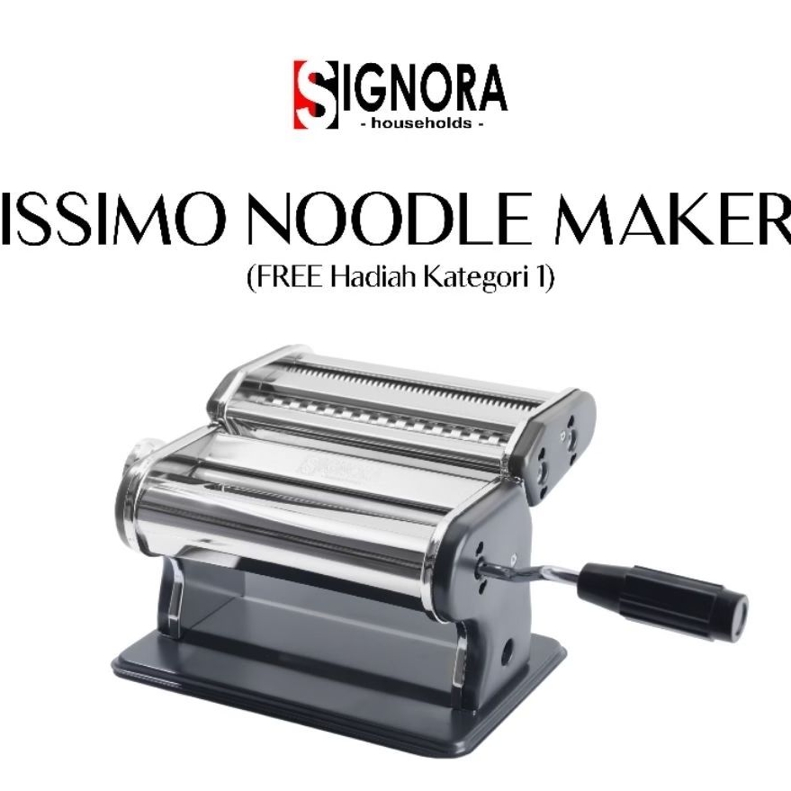 ISSIMO NOODLE MAKER SIGNORA/MESIN PENGGILING MIE MANUAL
