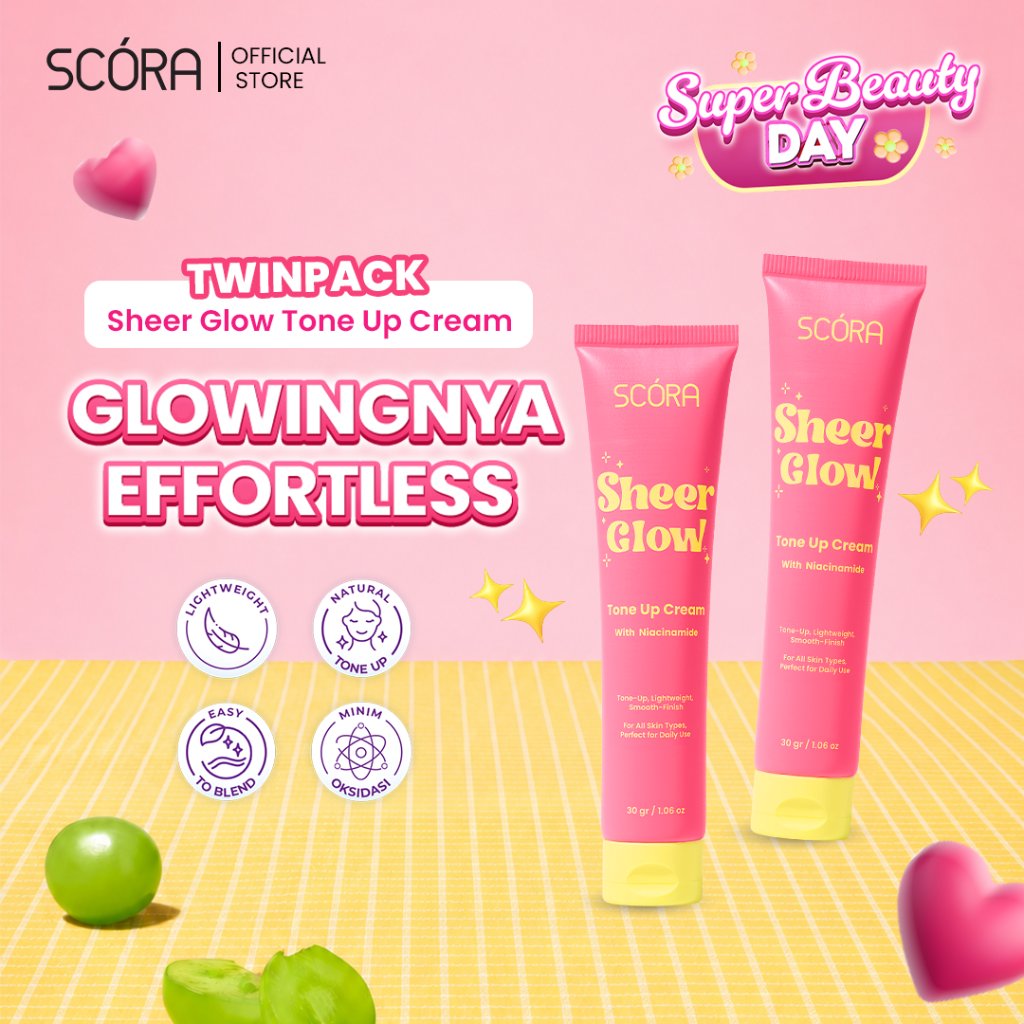 [READY] PAKET DOUBLE CERAH EFFORTLESS-SCORA Sheer Glow Tone Up Cream 30gr 2pcs