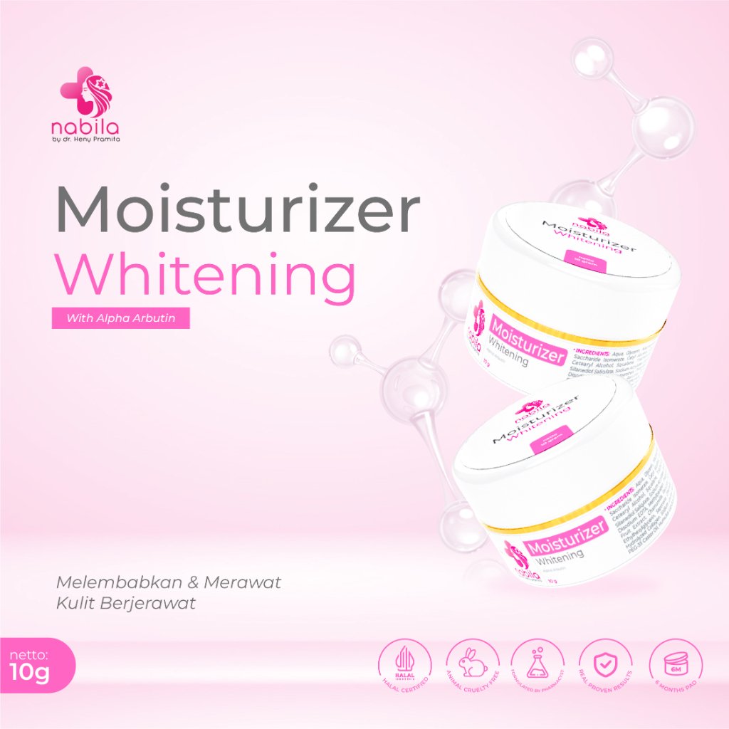 MOISTURIZER NABILA’S | PELEMBAB WAJAH NABILA | NABILA SKINCARE | NABILA BY DR HENY PRAMITA