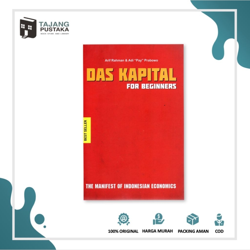 Buku Ekonomi Original - Das Kapital For Beginners - Arif Rahman - Narasi - Tajang Pustaka
