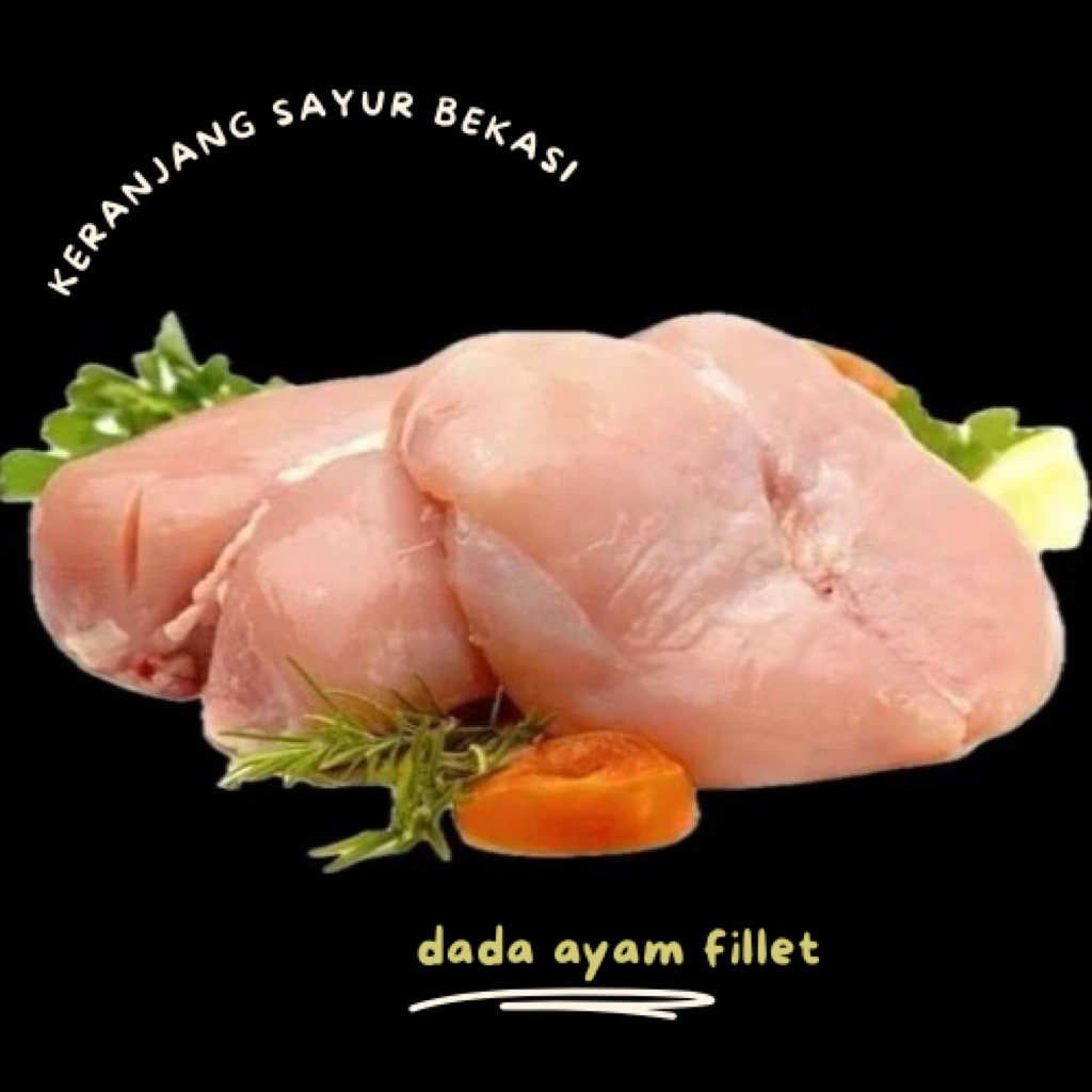 

Dada ayam fillet 500 gr / keranjang sayur bekasi