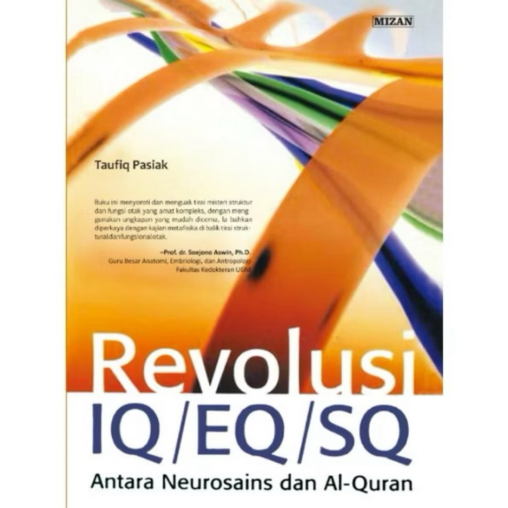 REVOLUSI IQ EQ SQ ANTARA NEUROSAINS DAN AL QURAN