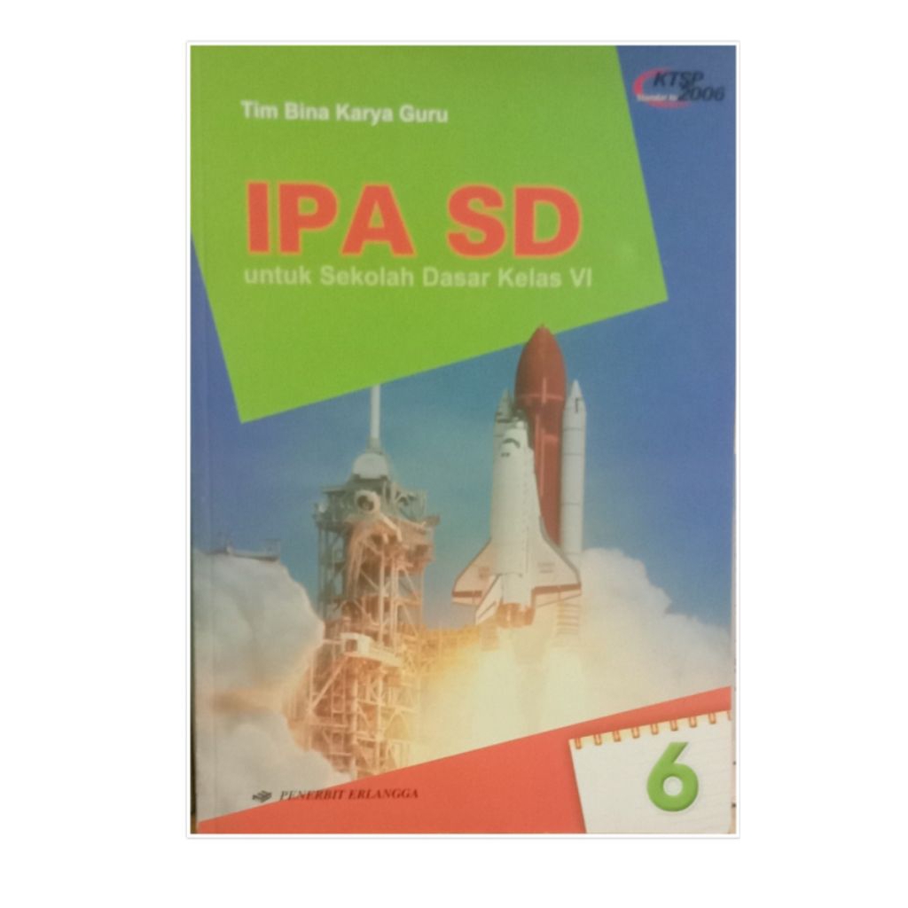 IPA SD KELAS 6 KTSP 2006 PENERBIT ERLANGGA