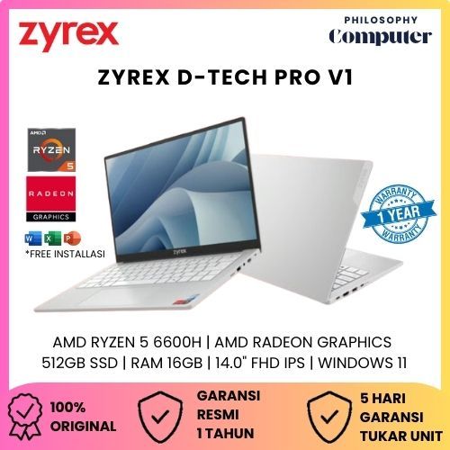 ZYREX D-TECH PRO V1 RYZEN 5 6600H 16GB 512GB W11 14.0FHD IPS BLIT LAN GARANSI RESMI ZYREX INDONESIA