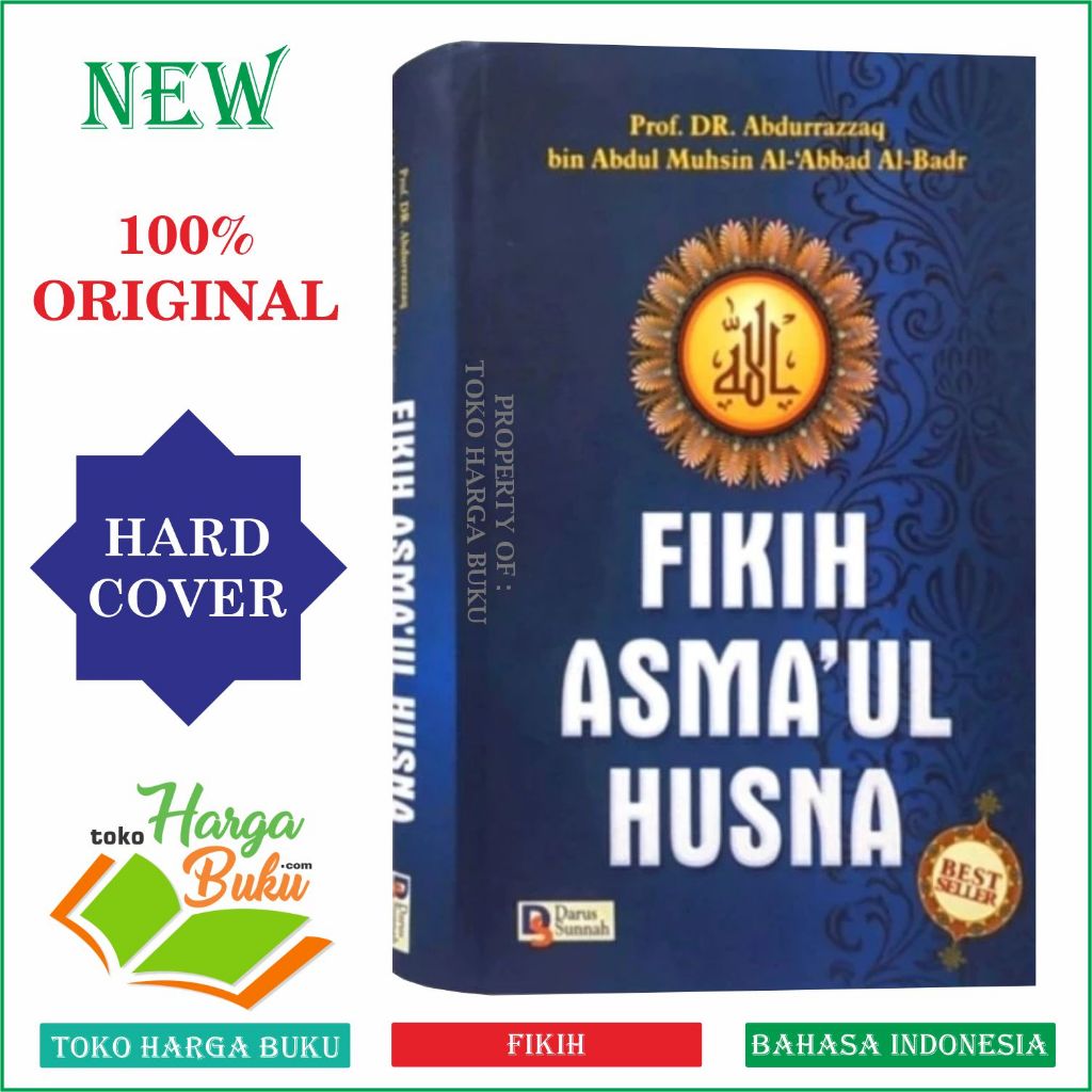 Fikih Asmaul Husna ORIGINAL Fiqih Asma'ul Husna Mengenal Nama-Nama Allah HC Penerbit Darus Sunnah