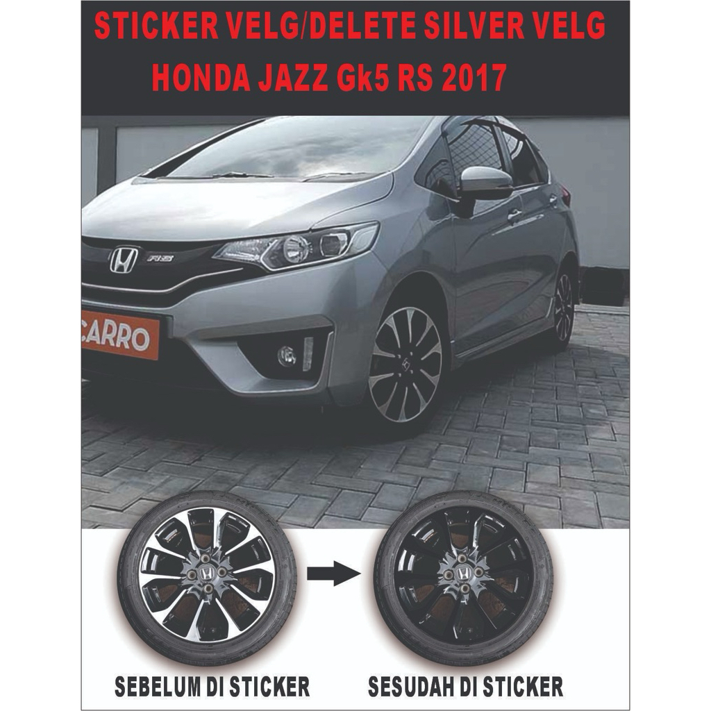 sticker delete silver velg mobil jazz rs gk5 tahun 2017