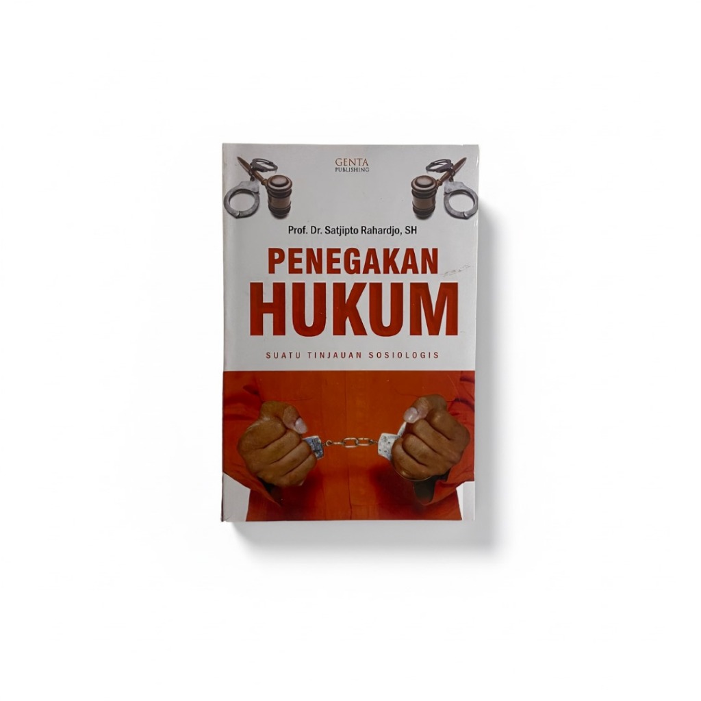 Penegakan Hukum Suatu Tinjauan Sosiologis