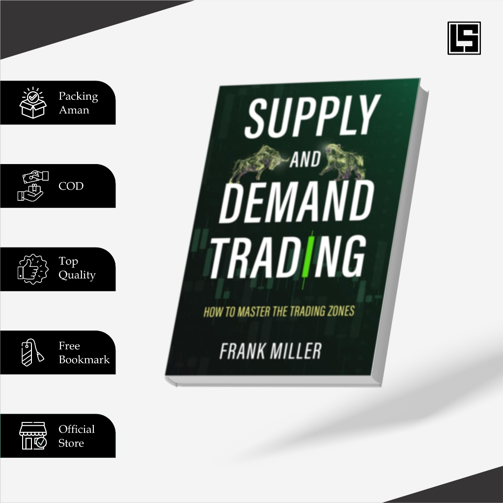 SUPPLY AND DEMAND TRADING Frank Miller