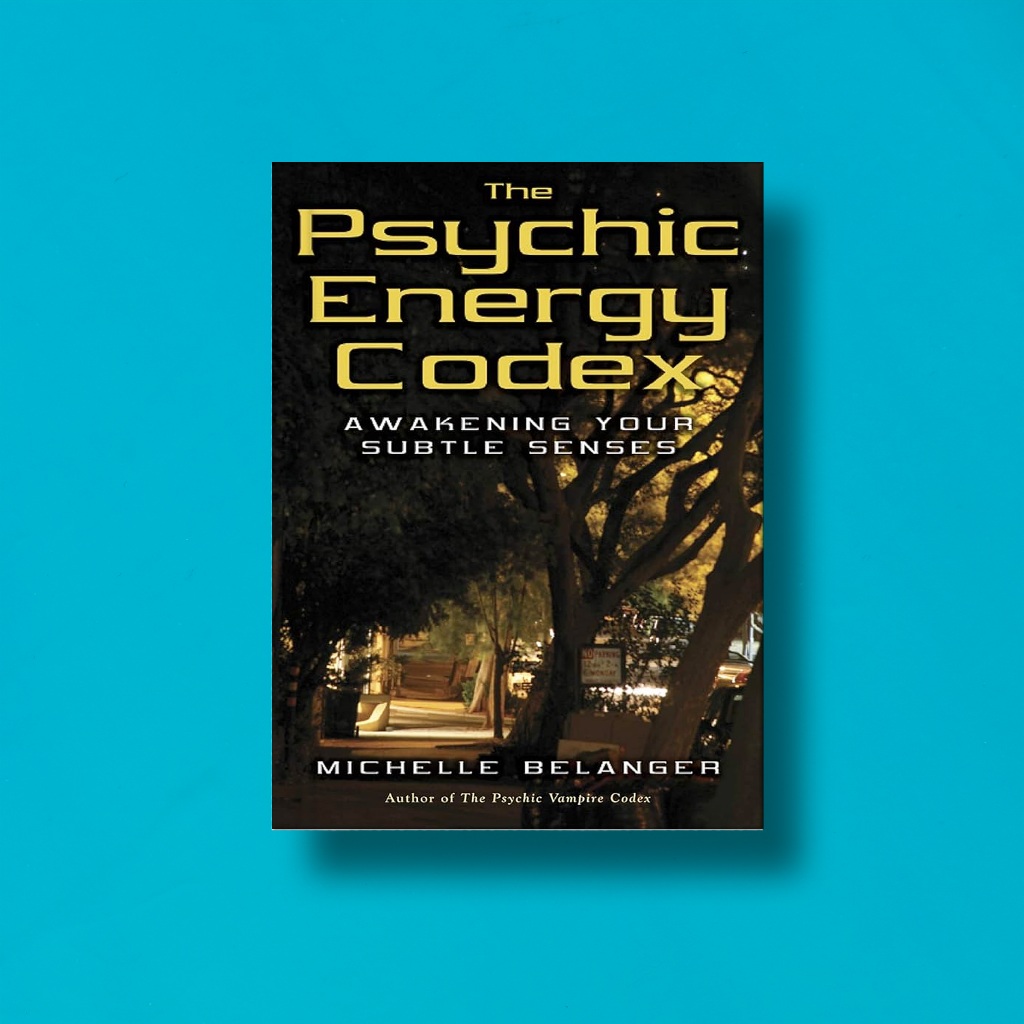 

(Eng) The Psychic Energy Codex by Michelle Belanger