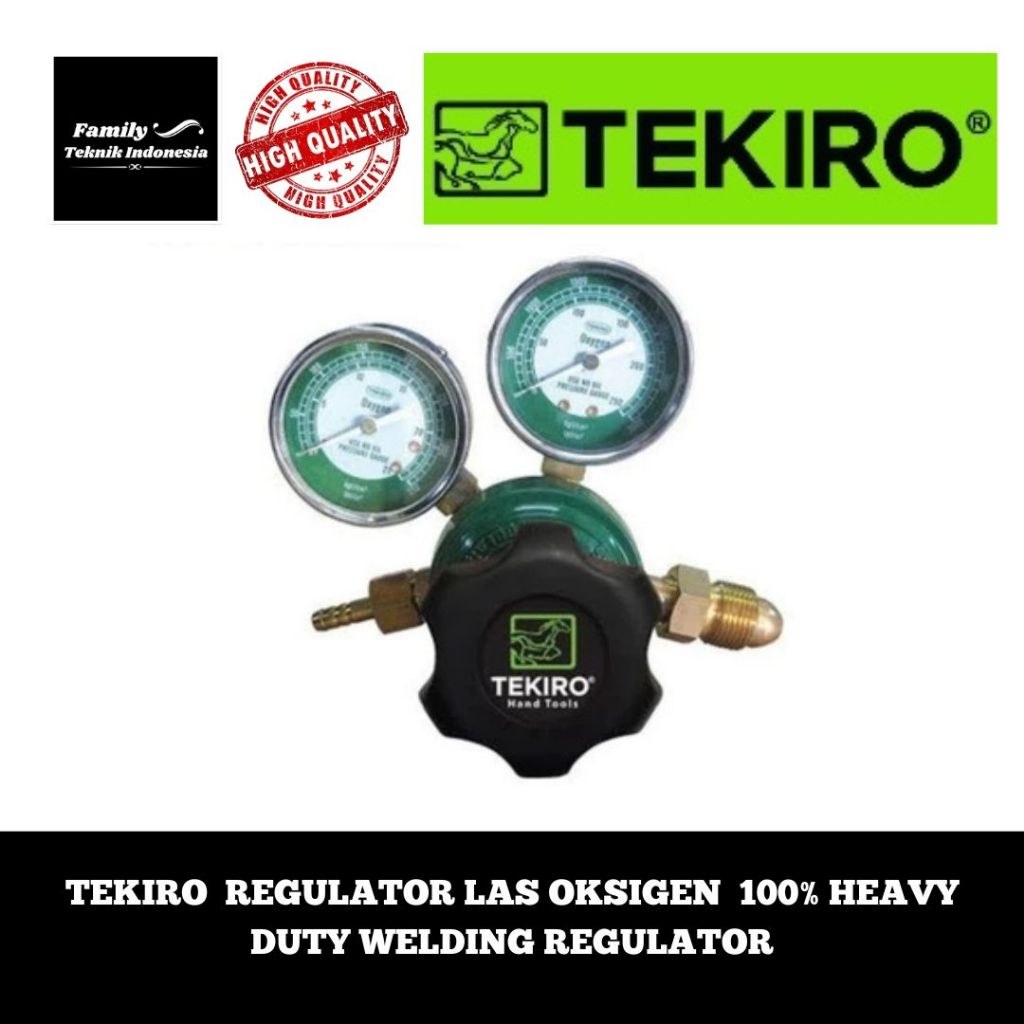 TEKIRO  REGULATOR LAS OKSIGEN 100% HEAVY DUTY WELDING REGULATOR