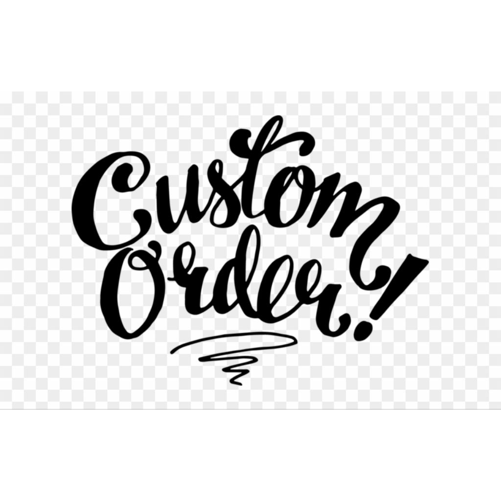 

Custom Order 3