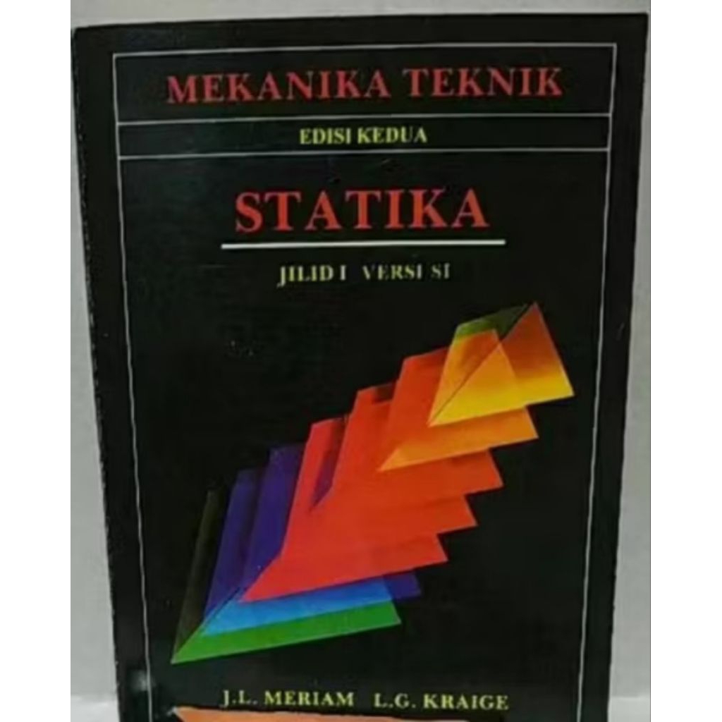 Mekanika Teknik statistika jilid 1 J L meriam LG Kraige