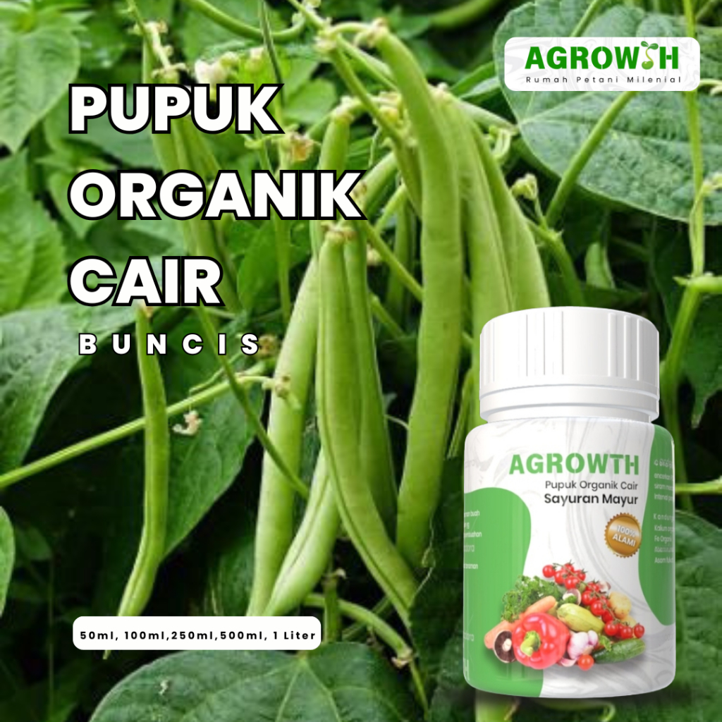Pupuk Cair Organik Agrowth Alami Efisien || Pupuk Cair Organik Untuk Tanaman Sayur Mayur Buncis