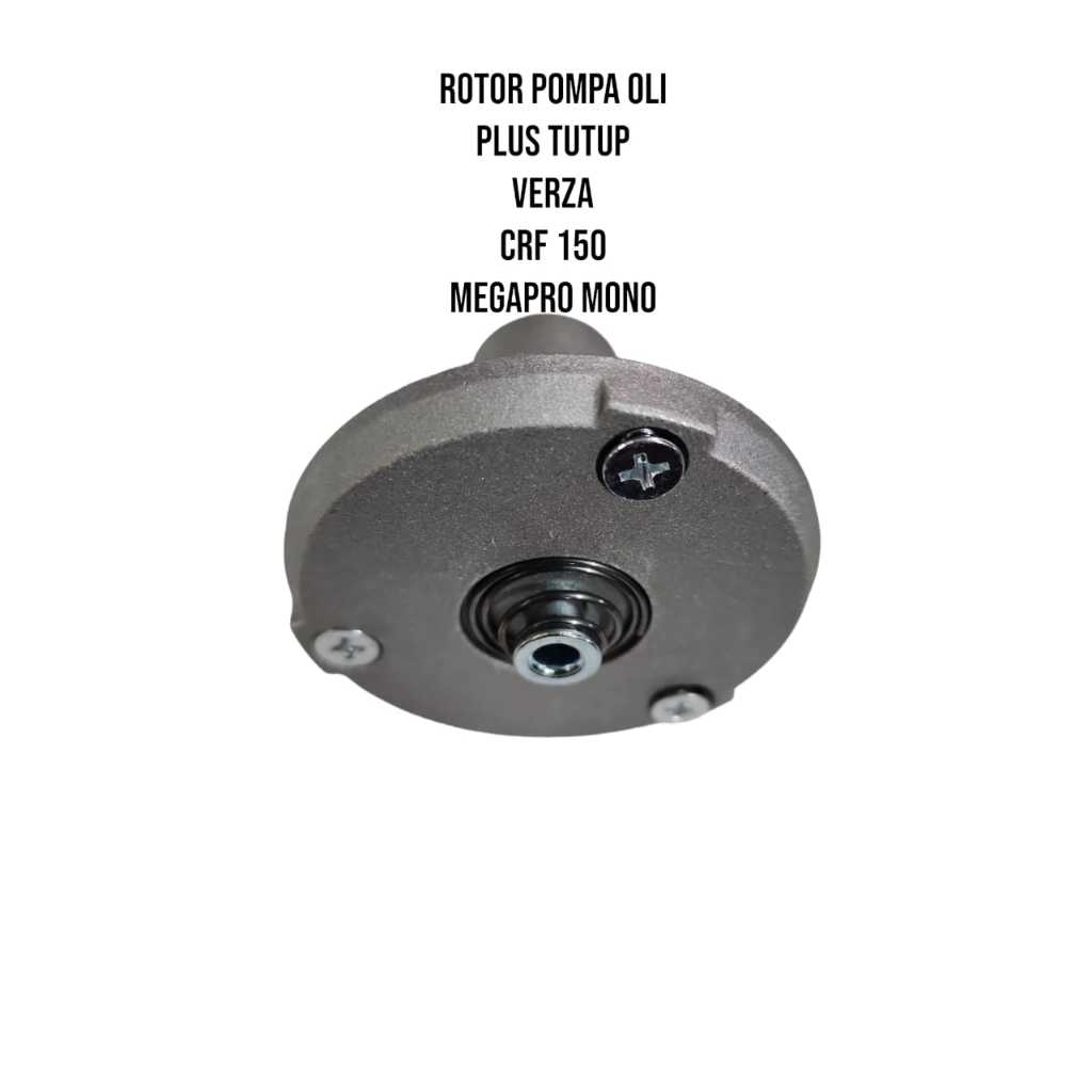 ROTOR POMPA OLI PLUSTUTUP VERZA CRF 150 MEGAPRO MONO