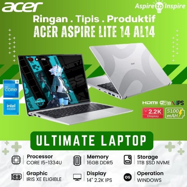 ACER Aspire Lite 14 AL14-52M-57X6 Core i5-1334U | RAM 16GB DDR5 | SSD 1TB NVMe | Layar 14" 2.2K IPS 