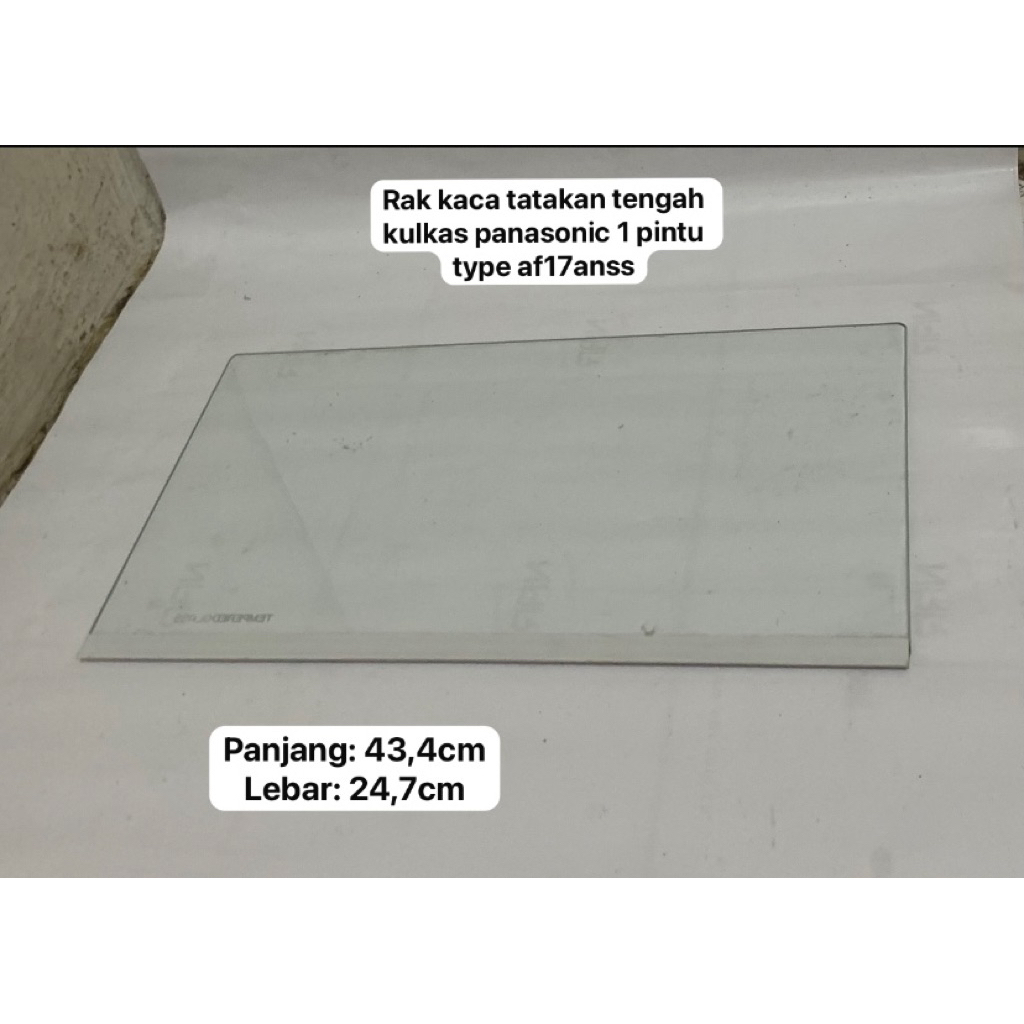 RAK TATAKAN TENGAH KACA / TEMPREDGLASS KULKAS PANASONIC 1 PINTU TYPE AF17ANSS ORIGINAL SECOND | RAK 
