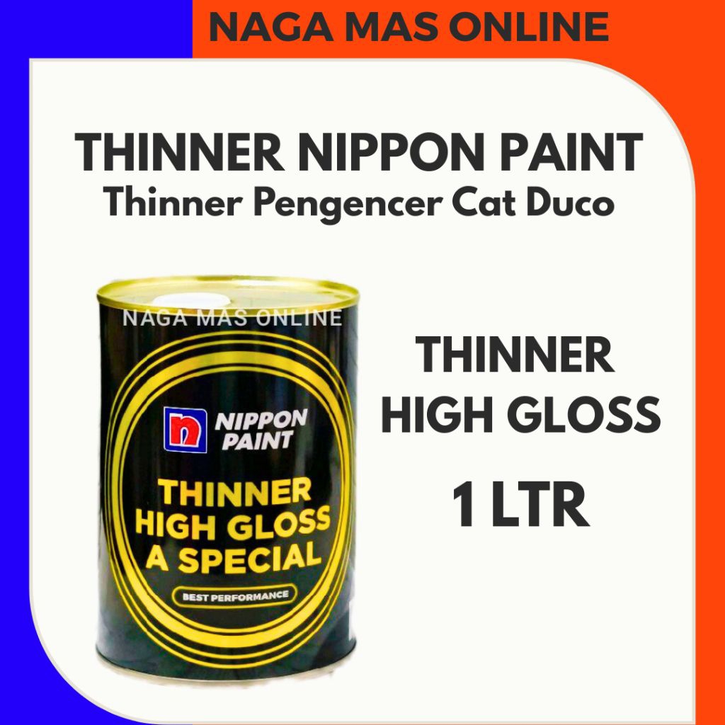THINNER HIGH GLOSS 1 LTR NIPPON PAINT / THINNER A SPECIAL CAT DUCO OTOMOTIF NIPPE CAT MINYAK / THINN