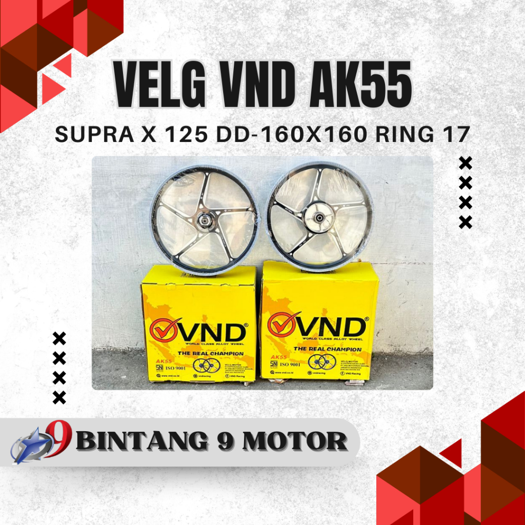 VELG VND TYPE AK55 SUPRA X 125 DD (CAKRAM) 160x160 RING 17-BINTANG SEMBILAN MOTOR